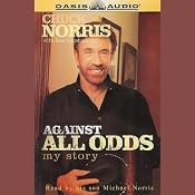 Against All Odds: My Story | [Chuck Norris, Ken Abraham]