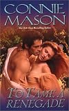 To Tame a Renegade