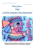 Exotic Tales from The Latin American Indians (English)