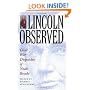 Lincoln Observed: Civil War Dispatches of Noah Brooks