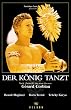 Der K�nig tanzt [VHS]
