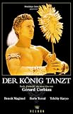 Der K�nig tanzt [VHS]