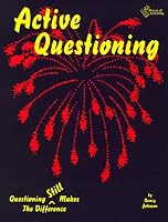 Active Questioning: Questioning Still Makes the Difference