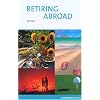Retiring Abroad (Cadogan Guides Retiring Abroad)