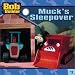 Used : Muck's Sleepover (Bob the Builder (8x8))