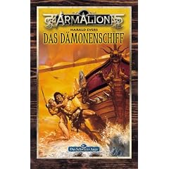 Armalion. Das D�monenschiff. Ein Armalion- Roman aus der Welt 'Das Schwarze Auge'