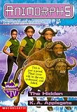 The Hidden (Animorphs, Book 39)