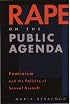 Rape on the Public Agenda: Feminism and the Politics of Sexual Assault