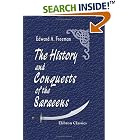 Click here to buy The History and Conquests of the Saracens: Six Lectures Delivered before the Edinburgh Philosophical Institution by  Edward Augustus Freeman.