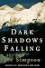 Dark Shadows Falling