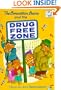 The Berenstain Bears and the Drug Free Zone (Berenstain Bears First Time Chapter Books)