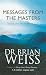 Messages from the Masters: Tapping into the Power of Love