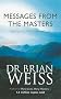 Messages From The Masters: Tapping into the power of love