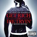 Get Rich Or die Tryin'