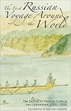 First Russian Voyage around the World: The Journal of Hermann Ludwig von Lowenstern 1803-1806