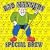 Special Brew