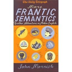 More Frantic Semantics: Further Adventures in Modern English
