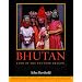 Bhutan: Land of the Thunder Dragon