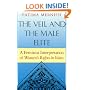 The Veil And The Male Elite: A Feminist Interpretation Of Women's Rights In Islam