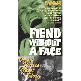 Fiend Without a Face & Orson Welles Ghost