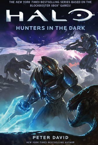Halo: Hunters in the Dark by Peter David (2015-06-16)