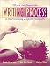 Within and Beyond the Writing Process in the Secondary English Classroom