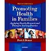 Promoting Health in Families: Applying Family Research and Theory to Nursing Practice, 3e