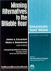 Winning Alternatives to the Billable Hour, 2nd Edition: Strategies That Work