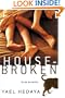 Housebroken: Three Novellas