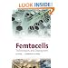 Femtocells: Technologies and Deployment