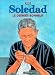Soledad. 1, Le dernier bonheur Soledad. 1, Le dernier bonheur