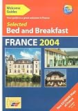 Selected Bed and Breakfast in France (Welcome Guides)