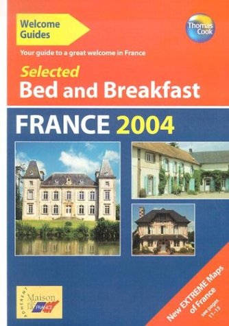 City Travel Guides Discounted  Books : Selected Bed and Breakfast in France (Welcome Guides)