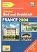 Selected Bed and Breakfast in France 2004 (Welcome Guides Selected Bed and Breakfast in France)