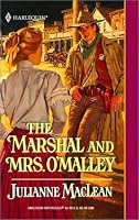Marshal And Mrs. O'Malley (Harlequin Historical Series)