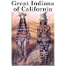 Great Indians of California