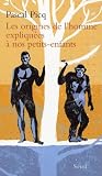Les origines de l'homme expliqu�es � nos petits-enfants