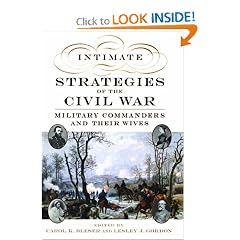 Intimate Strategies of the Civil War: Military Commanders and Their Wives