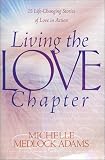 Living the Love Chapter: 15 - Life Changing Stories of Love in Action