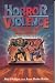 Search : Horror And Violence: The Deadly Duo in the Media