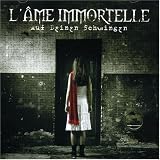 Auf Deinen Schwingen (Standard) - L'Ame Immortelle