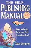 The Self-Publishing Manual: How to Write, Print, and Sell Your Own Book, 15th Edition