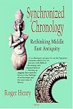 Synchronized Chronology: Rethinking Middle East Antiquity