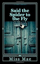 Said the Spider to the Fly