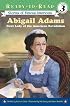 Abigail Adams: First Lady of the American Revolution (Ready-to-Read. Level 3)