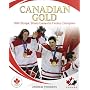 Canadian Gold: 2010 Olympic Winter Games Ice Hocke&hellip by Andrew Podnieks