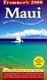 Frommer's 2000 Maui With Molokai and Lanai (Frommer's Maui, 2000)