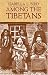 Among the Tibetans by Isabella L. Bird