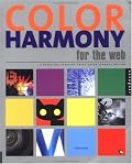 Color Harmony for the Web: A Guide for Creating Great Color Schemes On-Line