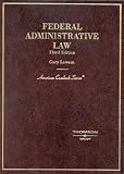 Federal Administrative Law (American Casebook Series) (American Casebook Series)